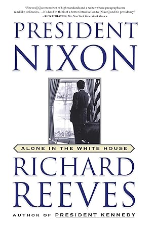 Imagen del vendedor de President Nixon: Alone in the White House a la venta por Greenworld Books