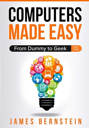 Bild des Verk�ufers f�r Computers Made Easy: From Dummy To Geek zum Verkauf von Greenworld Books