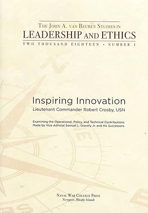 Imagen del vendedor de Inspiring Innovation: Examining the Operational Policy and Technical Contributions Made by Vice Admiral Samuel L. Gravely Jr and His Successors: . (Van Beuren Studies in Leadership and Ethics) a la venta por Greenworld Books