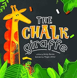 Imagen del vendedor de The Chalk Giraffe a la venta por Greenworld Books