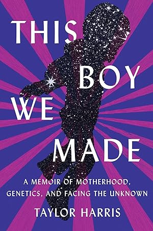 Immagine del venditore per This Boy We Made: A Memoir of Motherhood, Genetics, and Facing the Unknown venduto da Greenworld Books