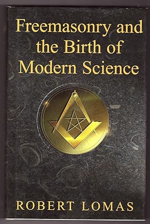 Seller image for Freemasonry and the Birth of Modern Science for sale by Greenworld Books