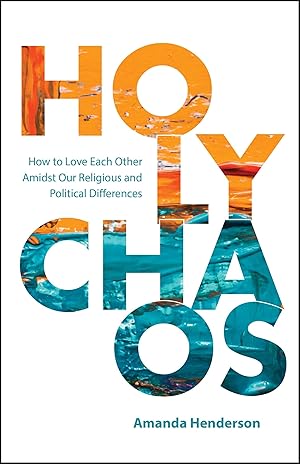 Seller image for Holy Chaos: Creating Connections in Divisive Times for sale by Greenworld Books