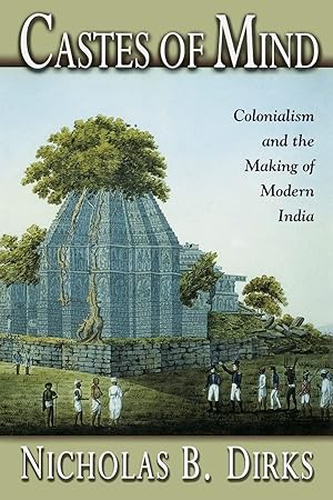 Seller image for Castes of Mind: Colonialism and the Making of Modern India. for sale by Greenworld Books
