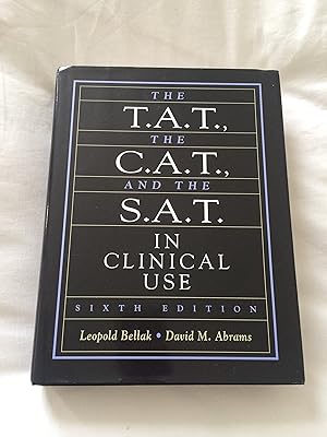 Imagen del vendedor de The T.A.T., The C.A.T., and The S.A.T. in Clinical Use (6th Edition) a la venta por Greenworld Books