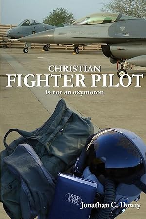 Immagine del venditore per Christian Fighter Pilot is not an Oxymoron venduto da preigu