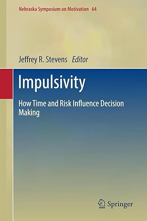 Immagine del venditore per Impulsivity | How Time and Risk Influence Decision Making venduto da preigu