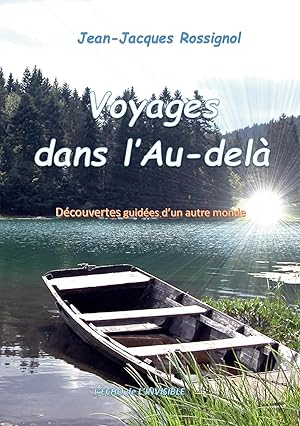 Seller image for Voyages dans l'Au-del� | D�couvertes guid�es d'un autre monde for sale by preigu