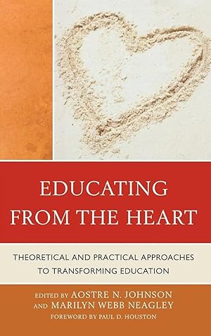 Imagen del vendedor de Educating from the Heart | Theoretical and Practical Approaches to Transforming Education a la venta por preigu