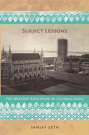 Imagen del vendedor de Subject Lessons | The Western Education of Colonial India a la venta por preigu