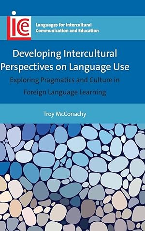 Bild des Verk�ufers f�r Developing Intercultural Perspectives on Language Use | Exploring Pragmatics and Culture in Foreign Language Learning zum Verkauf von preigu