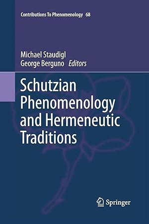 Bild des Verk�ufers f�r Schutzian Phenomenology and Hermeneutic Traditions zum Verkauf von preigu