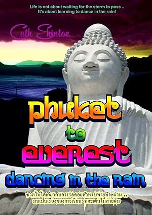 Immagine del venditore per PHUKET to EVEREST - Dancing in the Rain venduto da preigu