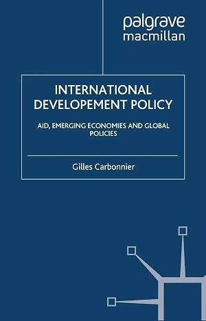 Imagen del vendedor de International Development Policy | Aid, Emerging Economies and Global Policies a la venta por preigu
