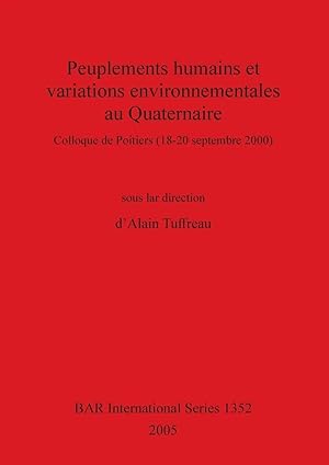 Bild des Verk�ufers f�r Peuplements humains et variations environnementales au Quaternaire zum Verkauf von preigu