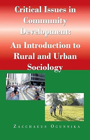 Image du vendeur pour Critical Issues in Community Development | : An Introduction to Rural and Urban Sociology mis en vente par preigu
