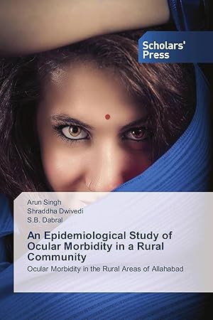 Imagen del vendedor de An Epidemiological Study of Ocular Morbidity in a Rural Community | Ocular Morbidity in the Rural Areas of Allahabad a la venta por preigu
