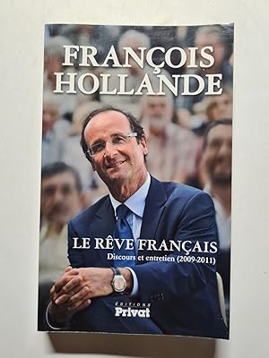 Bild des Verk�ufers f�r reve francais (le): Discours et entretien (2009-2011) zum Verkauf von D�mons & Merveilles