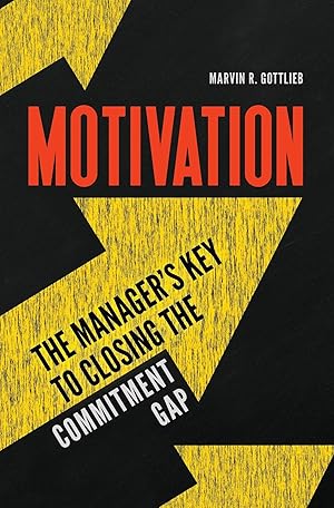 Immagine del venditore per Motivation | The Manager's Key to Closing the Commitment Gap venduto da preigu