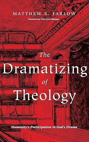Imagen del vendedor de The Dramatizing of Theology a la venta por preigu