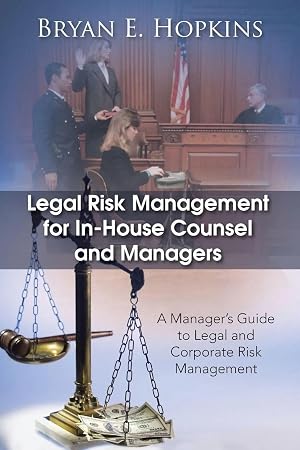 Imagen del vendedor de Legal Risk Management for In-House Counsel and Managers | A Manager's Guide to Legal and Corporate Risk Management a la venta por preigu