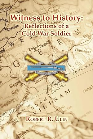 Imagen del vendedor de Witness to History | Reflections of a Cold War Soldier a la venta por preigu