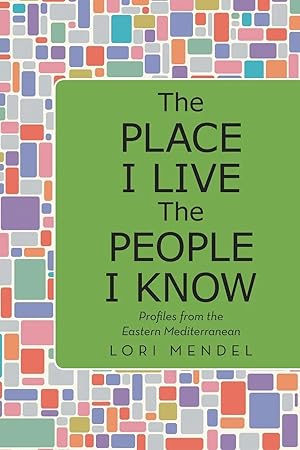 Immagine del venditore per The Place I Live The People I Know | Profiles from the Eastern Mediterranean venduto da preigu