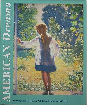 Seller image for American Dreams: Paintings and Decorative Arts from the Warner Collection for sale by Newbury Books