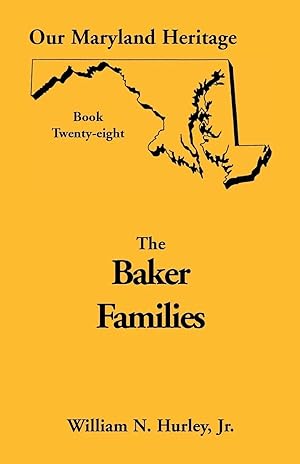 Imagen del vendedor de Our Maryland Heritage, Book 28 | Baker Families a la venta por preigu