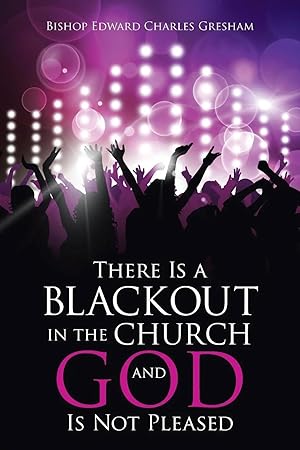 Immagine del venditore per There Is a Blackout in the Church and God Is Not Pleased venduto da preigu