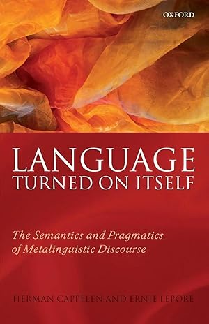 Imagen del vendedor de Language Turned on Itself | The Semantics and Pragmatics of Metalinguistic Discourse a la venta por preigu