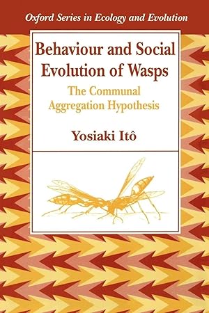 Immagine del venditore per Behaviour and Social Evolution of Wasps | The Communal Aggregation Hypothesis venduto da preigu