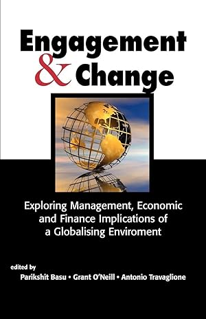 Immagine del venditore per Engagement & Change | Exploring Management, Economic and Finance Implications of a Globalising Environment venduto da preigu