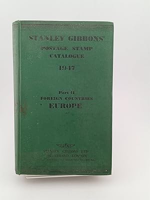 Seller image for Stanley Gibbons Postage Stamp Catalogue 1947: part II Foreign Countries Europe for sale by Book Express (NZ)