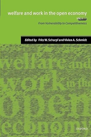 Immagine del venditore per Welfare and Work in the Open Economy | Volume I: From Vulnerability to Competitiveness venduto da preigu
