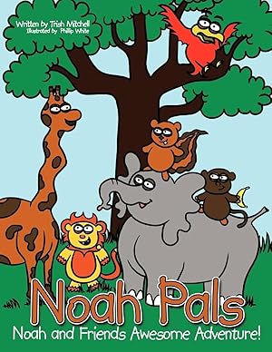 Immagine del venditore per Noah Pals | Noah and Friends Awesome Adventure venduto da preigu