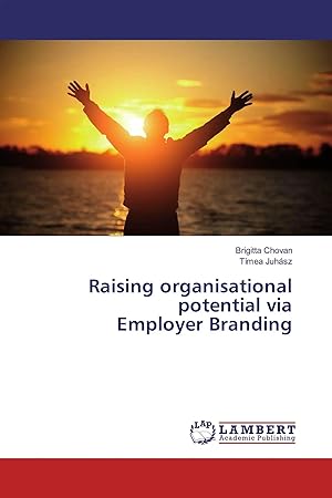 Bild des Verk�ufers f�r Raising organisational potential via Employer Branding zum Verkauf von preigu