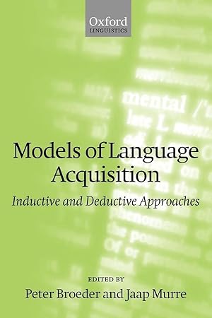 Bild des Verk�ufers f�r Models of Language Acquisition (Inductive and Deductive Approaches) zum Verkauf von preigu