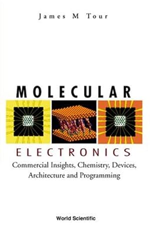 Seller image for Molecular Electronics : Commercial Insights, Chemistry, Devices, Architecture and Programming for sale by GreatBookPrices