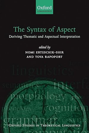 Immagine del venditore per The Syntax of Aspect | Deriving Thematic and Aspectual Interpretation venduto da preigu