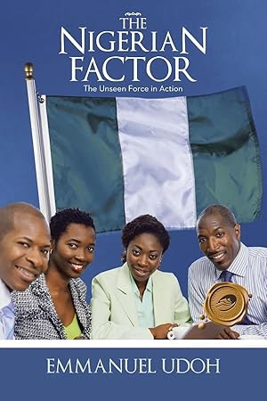 Seller image for The Nigerian Factor | The Unseen Force in Action for sale by preigu