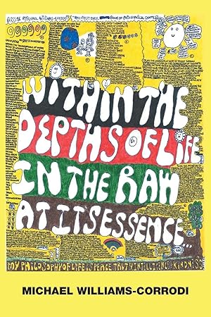 Seller image for Within the Depths of Life in the Raw at Its Essence . . . for sale by preigu