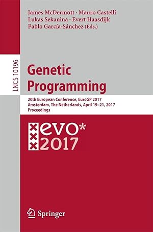 Seller image for Genetic Programming | 20th European Conference, EuroGP 2017, Amsterdam, The Netherlands, April 19-21, 2017, Proceedings for sale by preigu
