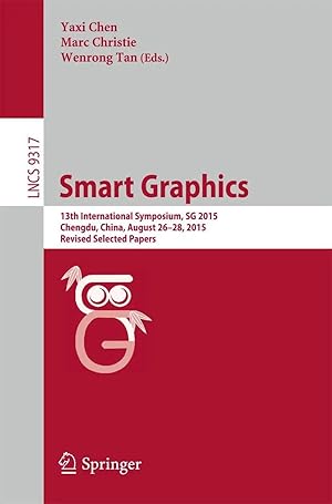 Seller image for Smart Graphics | 13th International Symposium, SG 2015, Chengdu, China, August 26-28, 2015, Revised Selected Papers for sale by preigu
