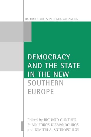 Imagen del vendedor de Democracy and the State in the New Southern Europe a la venta por preigu
