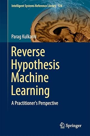 Seller image for Reverse Hypothesis Machine Learning | A Practitioner's Perspective for sale by preigu