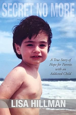 Imagen del vendedor de Secret No More | A True Story of Hope for Parents with an Addicted Child a la venta por preigu