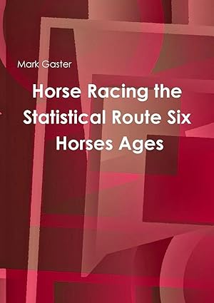 Immagine del venditore per Horse Racing the Statistical Route Six Horses Ages venduto da preigu