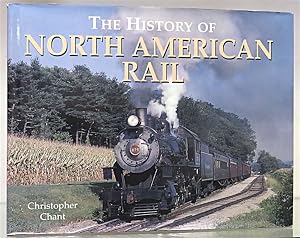 Bild des Verk�ufers f�r The History Of North American Rail zum Verkauf von St Marys Books And Prints