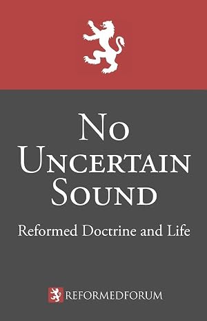 Imagen del vendedor de No Uncertain Sound | Reformed Doctrine and Life a la venta por preigu